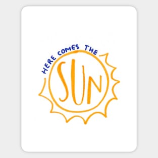 Here comes the sun Sticker